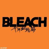 TVアニメ「BLEACH 千年血戦篇」公式